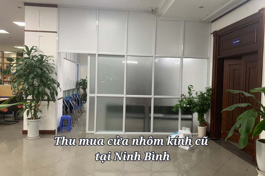 thu mua cửa nhôm kính cũ tại Ninh Bình
